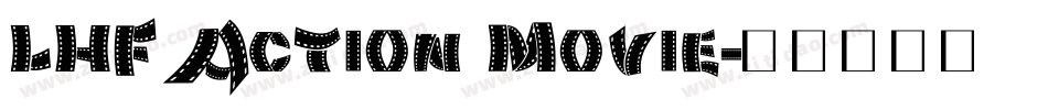 LHF Action Movie字体转换